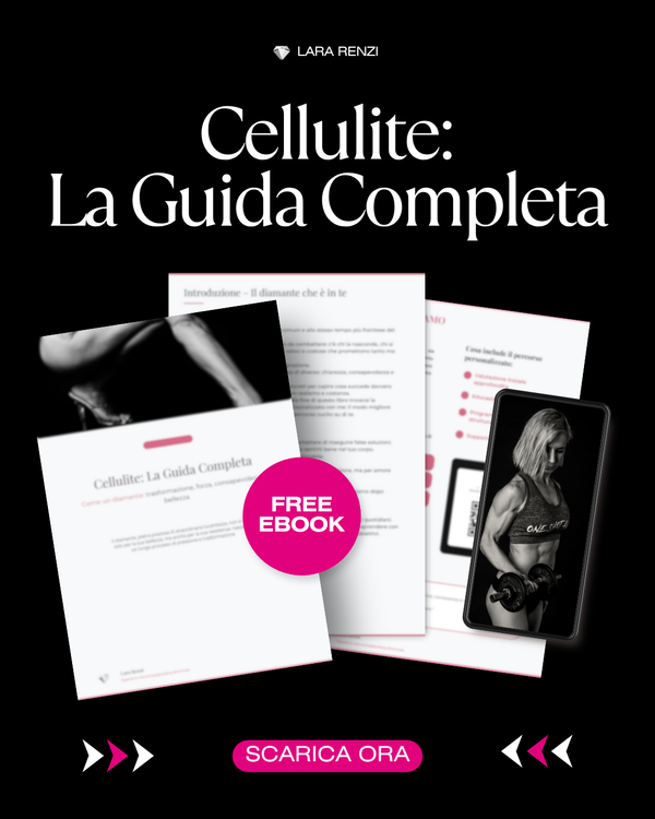 Cellulite: La Guida Completa - Ebook gratuito di Lara Renzi